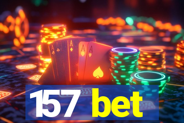 157 bet